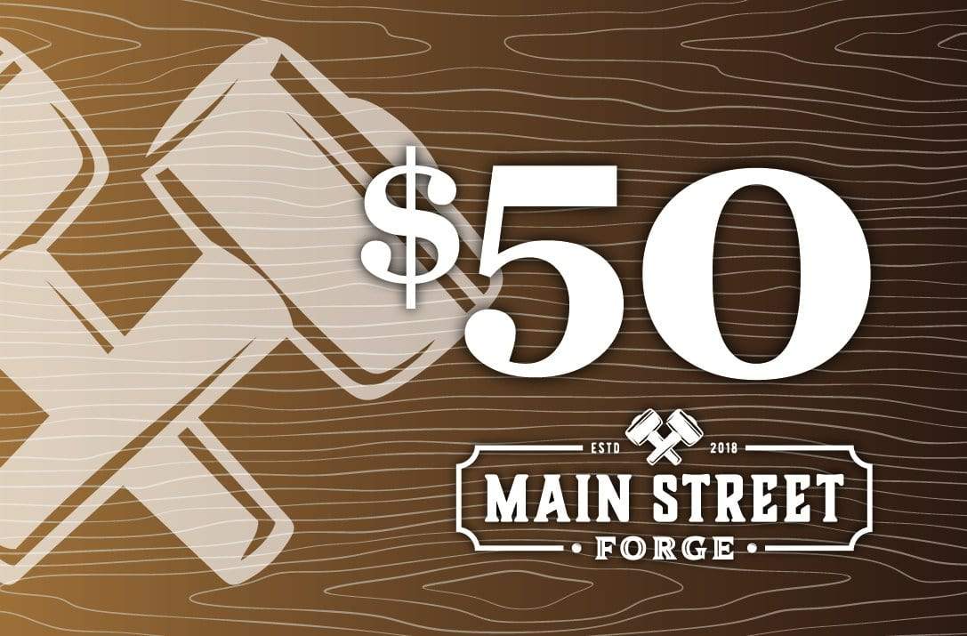 Main Street Forge Gift Card $50.00 USD Gift Card